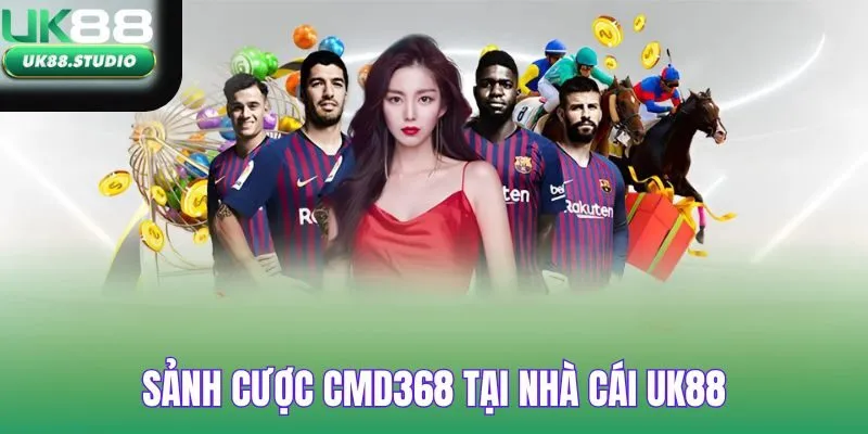 CMD368 tại UK88