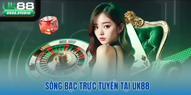 Sòng bạc trực tuyến tại UK88