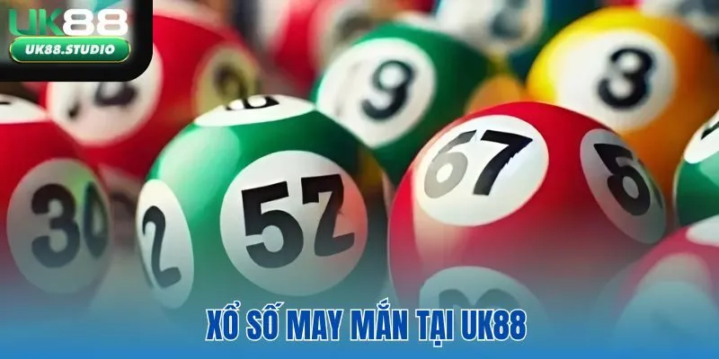 Xổ số may mắn tại Uk88
