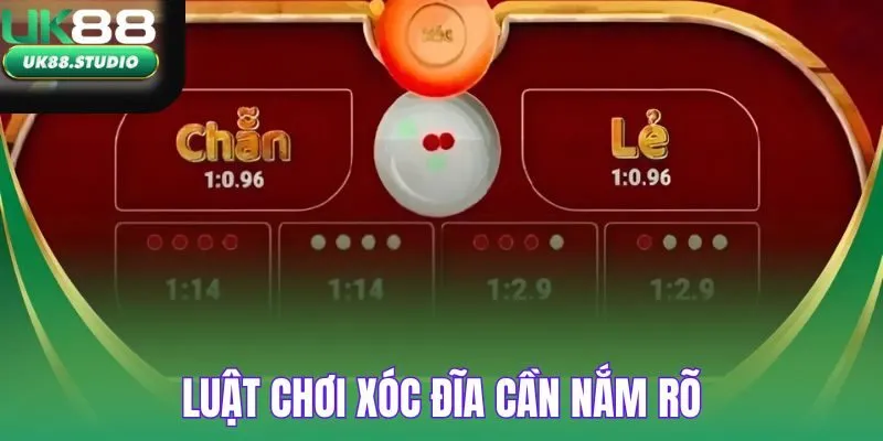 Luật chơi xóc đĩa cần nắm rõ